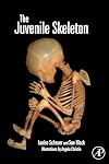 The Juvenile Skeleton