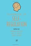 Handbook of Self-Regulation