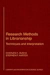 Research Methods in Librarianship: Techniques and Interpretation (Library and Information Science)