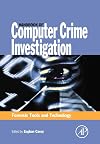 Handbook of Computer Crime Investigation: Forensic Tools & Technology