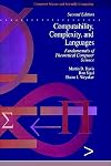 Computability, Complexity, and Languages, Second Edition: Fundamentals of Theoretical Computer Science