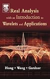 Real Analysis with an Introduction to Wavelets and Applications