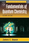 Fundamentals of Quantum Chemistry, Second Edition (Complementary Science)