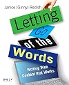 Letting Go of the Words, Second Edition: Writing Web Content that Works