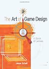 The Art of Game Design: A Book of Lenses