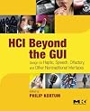 HCI Beyond the GUI: Design for Haptic, Speech, Olfactory, and Other Nontraditional Interfaces (Interactive Technologies)