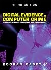 Digital Evidence and Computer Crime: Forensic Science, Computers and the Internet, 3rd Edition