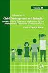 Varieties of Early Experience: Implications for the Development of Declarative Memory in Infancy, Volume 38 (Advances in Child Development and Behavior)