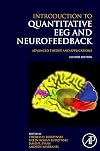 Introduction to Quantitative EEG and Neurofeedback, Second Edition: Advanced Theory and Applications