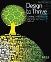 Design to Thrive: Creating Social Networks and Online Communities that Last