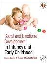 Social and Emotional Development in Infancy and Early Childhood