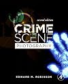 Crime Scene Photography, Second Edition