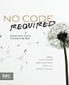 No Code Required: Giving Users Tools to Transform the Web