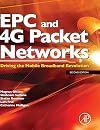 EPC and 4G Packet Networks: Driving the Mobile Broadband Revolution