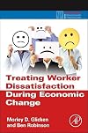 Treating Worker Dissatisfaction During Economic Change (Practical Resources for the Mental Health Professional)