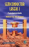 Semiconductor Lasers I: Fundamentals (Optics and Photonics) (Pt. 1)