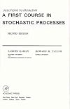 Solutions to Problems in A First Course in Stochastic Processes, 2nd edition