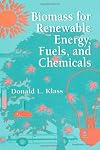 Biomass for Renewable Energy, Fuels, and Chemicals