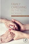 Family Caregiving in the New Normal