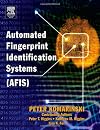 Automated Fingerprint Identification Systems (AFIS)