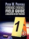 Forensic evidence field guide : a collection of best practices