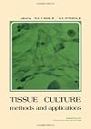 Tissue culture methods and applications