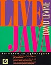 Live Java : database to cyberspace