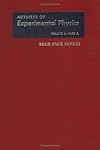 Solid State Physics. Part A, Volume 6A (Methods in Experimental Physics) (Pt. 1)