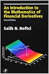 An Introduction to the Mathematics of Financial Derivatives