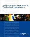 The Computer Animator's Technical Handbook (The Morgan Kaufmann Series in Computer Graphics)