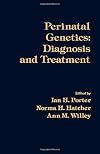 Perinatal genetics : diagnosis and treatment