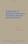 Handbook of research methods in human memory and cognition