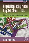 Crystallography Made Crystal Clear: A Guide for Users of Macromolecular Models (Complementary Science)