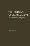 The Origins of Agriculture: An Evolutionary Perspective