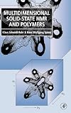 Multidimensional Solid-State NMR and Polymers (Anthropology, Culture and Society (Hardcover))