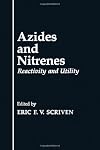 Azides and nitrenes reactivity and utility