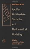 Handbook of applied multivariate statistics and mathematical modeling