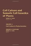 Cell culture and somatic cell genetics of plants Volume 4, Cell culture in phytochemistry