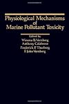 Physiological mechanisms of marine pollutant toxicity