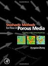 Stochastic Methods for Flow in Porous Media: Coping with Uncertainties