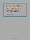 Adolescent and pre-adolescent psychiatry