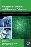Research in Medical and Biological Sciences: From Planning and Preparation to Grant Application and Publication