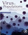 Virus as Populations: Composition, Complexity, Dynamics, and Biological Implications