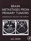 Brain Metastases from Primary Tumors, Volume 2: Epidemiology, Biology, and Therapy
