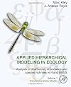 Applied hierarchical modeling in ecology. analysis of distribution, abundance and species richness in R and BUGS / Volume 1, Prelude and static models