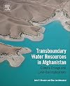 Transboundary water resources in Afghanistan : climate change and land-use implications