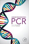 Understanding PCR: A Practical Bench-Top Guide