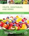 Fruits, vegetables, and herbs : bioactive foods in health promotion