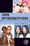 Twin Mythconceptions: False Beliefs, Fables, and Facts about Twins