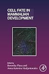 Cell Fate in Mammalian Development, Volume 128 (Current Topics in Developmental Biology)